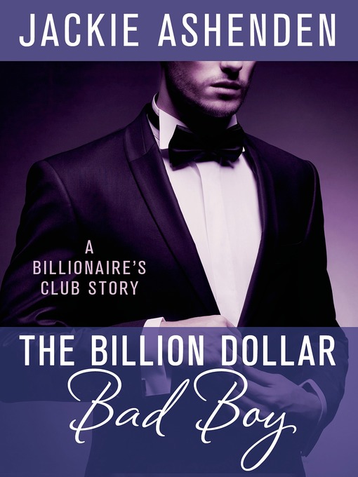 Title details for The Billion Dollar Bad Boy by Jackie Ashenden - Available